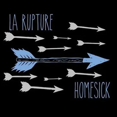 Split La Rupture w/ Homesick by La Rupture - album cover