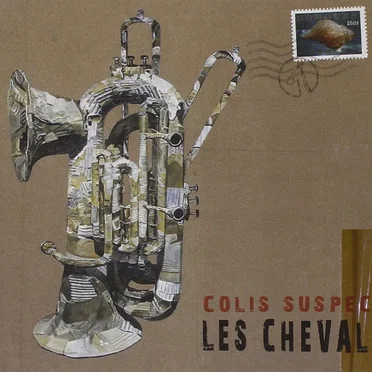 Colis suspect by Les Chevals - album cover