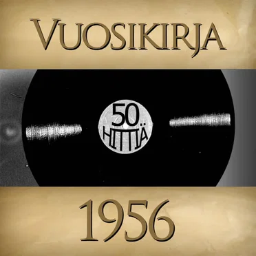 Vuosikirja 1956: 50 hittiä by Various Artists - album cover
