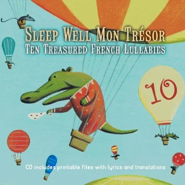 Sleep Well Mon Trésor: Ten Treasured French Lullabies by Various Artists - album cover