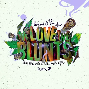 We Love the Blunts Remix EP