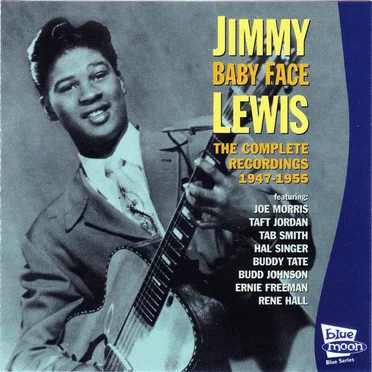 The Complete Recordings 1947-1955 by Jimmy ‘Baby Face’ Lewis - album cover