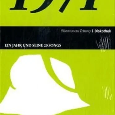 Süddeutsche Zeitung | Diskothek: 1971: Ein Jahr und seine 20 Songs by Various Artists - album cover