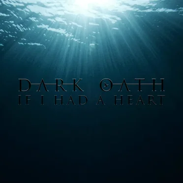 If I Had a Heart by Dark Oath - album cover