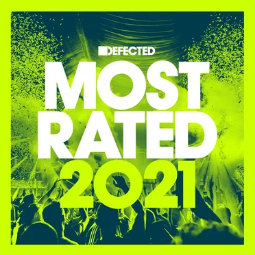 Defected presents Most Rated 2021 by Various Artists - album cover