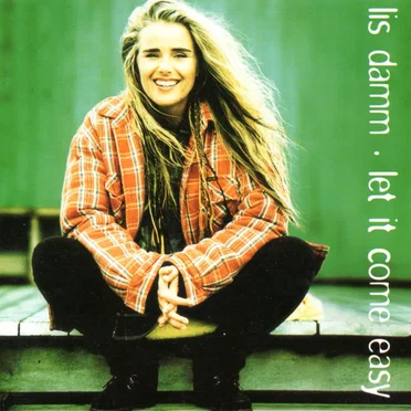 Let It Come Easy by Lis Damm - album cover