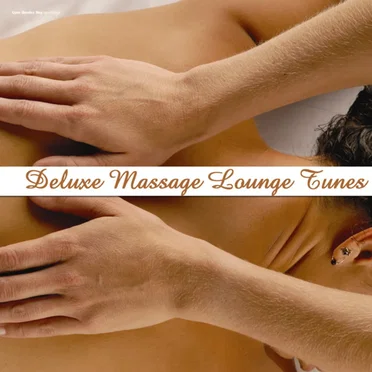 Deluxe Massage Lounge Tunes by Various Artists - album cover