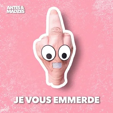 Je vous emmerde