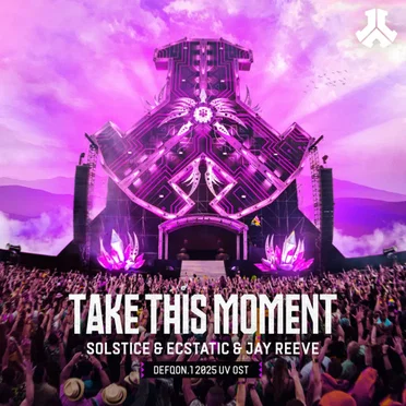 Take This Moment (Defqon.1 2025 UV OST)
