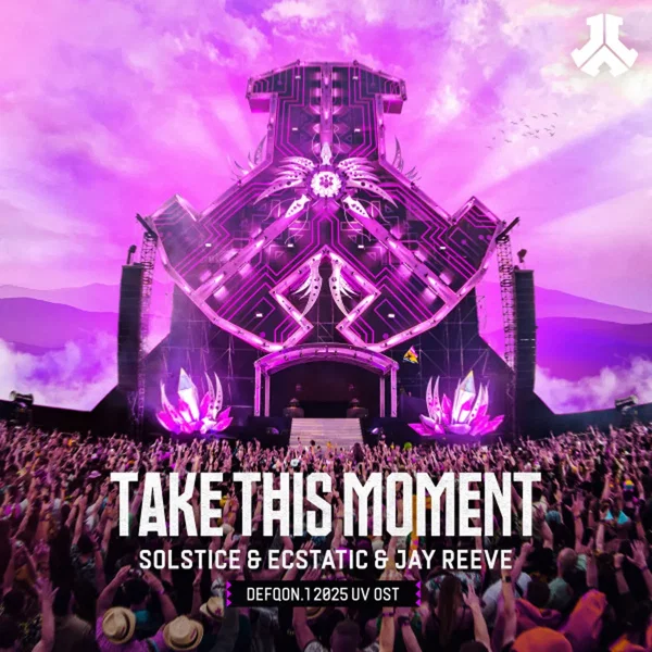 Take This Moment (Defqon.1 2025 UV OST)
