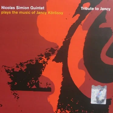 Tribute To Jancy: Plays The Music Of Jancy Körössy