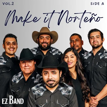 Make it Norteño Vol. 2 (Side A) by EZ Band - album cover
