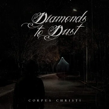 Corpus Christi by Diamonds to Dust - album cover