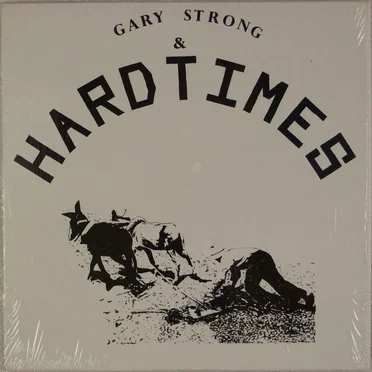 Gary Strong & Hardtimes by Gary Strong & Hardtimes - album cover