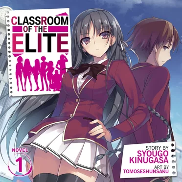 Classroom of the Elite, Novel 1 by Syougo Kinugasa - album cover