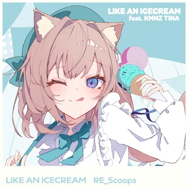 LIKE AN ICECREAM RE_Scoops