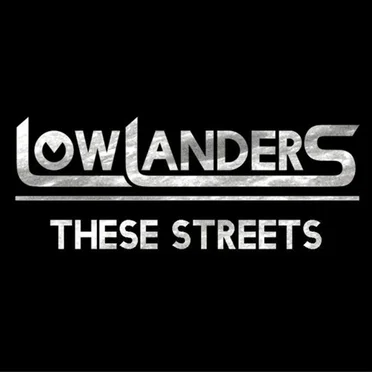These Streets by Lowlanders - album cover