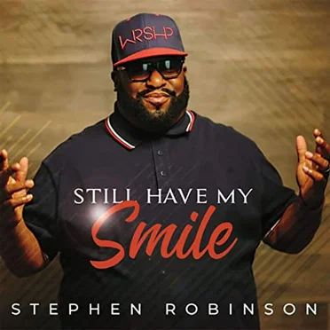 Still Have My Smile (deluxe version) by Stephen Robinson - album cover