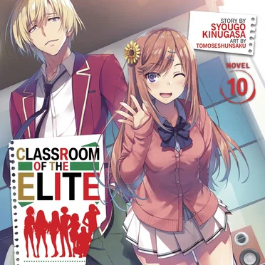Classroom of the Elite, Novel 10 by Syougo Kinugasa - album cover