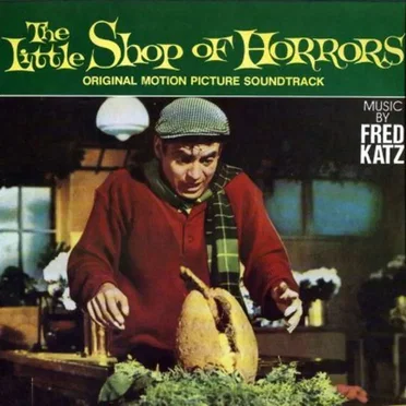 The Little Shop of Horrors: Original Motion Picture Soundtrack