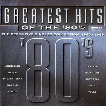 Greatest Hits of the ’80’s: The Definitive Singles Collection 1980–1989 by Various Artists - album cover