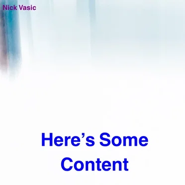 Here's Some Content
