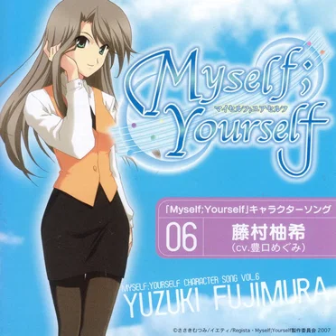 『Myself;Yourself』キャラクターソング Vol.6 藤村柚希