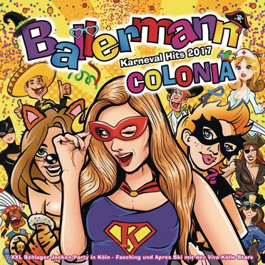 Ballermann Colonia: Karneval Hits 2017 by Various Artists - album cover