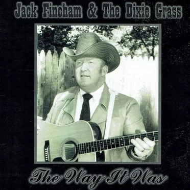 The Way It Was by Jack Fincham & The Dixie Grass - album cover