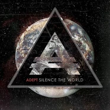 Silence the World by Adept - album cover