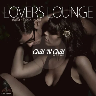 Lovers Lounge (Chillout Your Mind) by Various Artists - album cover