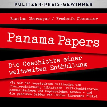 Panama Papers: Die Geschichte einer weltweiten Enthüllung by Bastian Obermayer - album cover