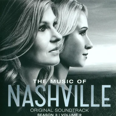 The Music of Nashville: Original Soundtrack, Season 3, Volume 2