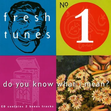 No. 1: Do You Know What I Mean?