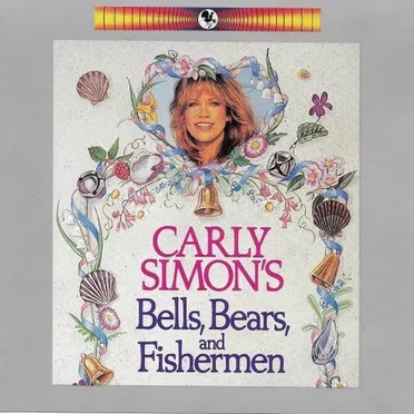 Bells, Bears, and Fishermen by Carly Simon - album cover