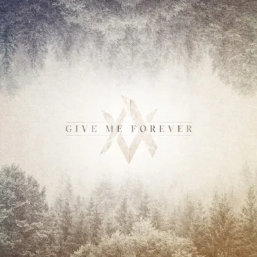 Give Me Forever