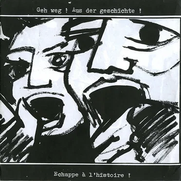 Echappe à l'Histoire ! = Geh Weg ! Aus der Geschichte ! by Escape - album cover