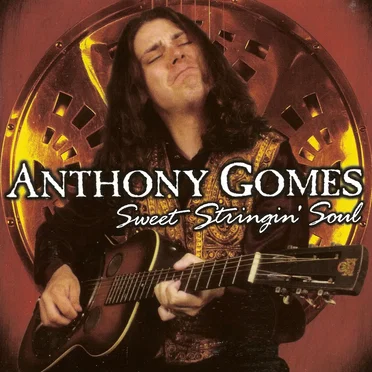 Sweet Stringing Soul by Anthony Gomes - album cover
