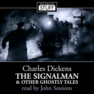 The Signalman & Other Ghostly Tales by Charles Dickens - album cover
