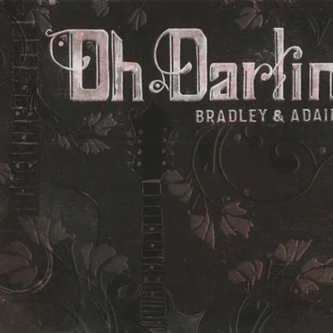 Oh Darlin’