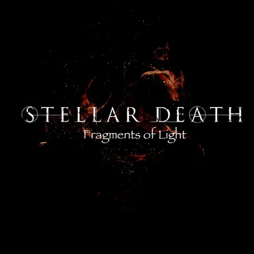 Fragments of Light by Stellar Death - album cover