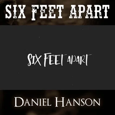 Six Feet Apart