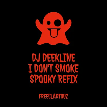I Don't Smoke (Spooky Refix)