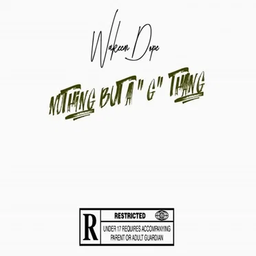 Nothing but a g thang by Wakeem dope - album cover