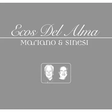Ecos del alma by Mariano & Sinesi - album cover