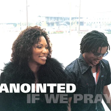 If We Pray by Anointed - album cover