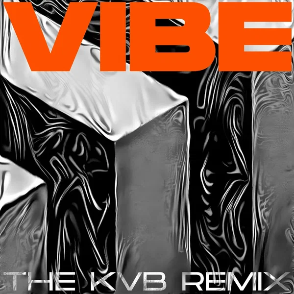 Vibe (The KVB remix)