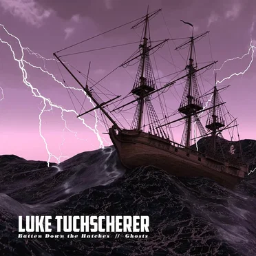 Batten Down the Hatches by Luke Tuchscherer - album cover