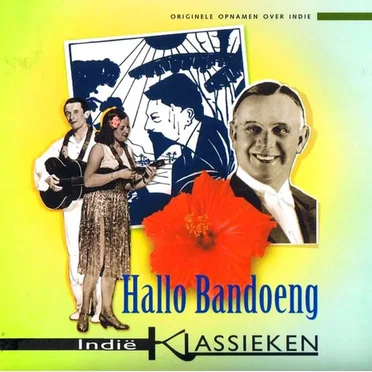 Hallo Bandoeng: Indië klassieken by Various Artists - album cover