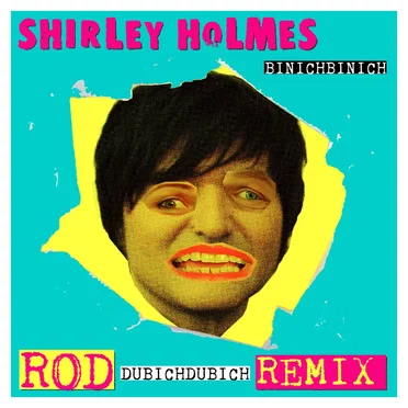 Binichbinich (Rod Dubichdubich remix)